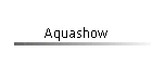 Aquashow